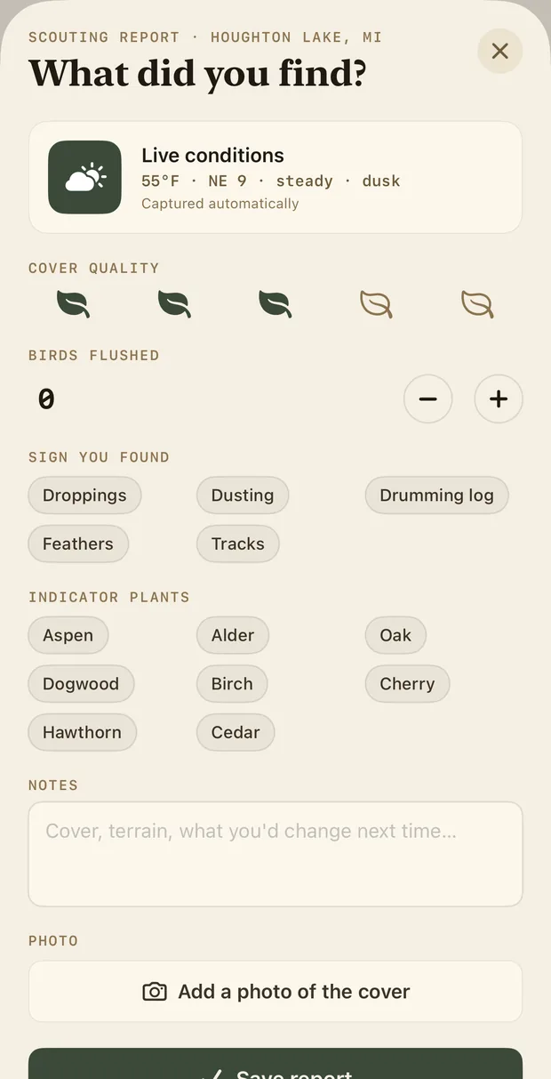 Scouting report, Houghton Lake: what did you find? Live conditions captured automatically, 55°F NE 9 steady, dusk. Cover quality as five leaves. Birds flushed. Sign you found: droppings, dusting, drumming log, feathers, tracks. Indicator plants: aspen, alder, oak, dogwood, birch, cherry, hawthorn, cedar. Notes. Add a photo of the cover. Save report.